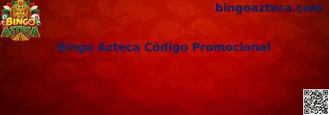 Guía de Bingo Azteca Código Promocional