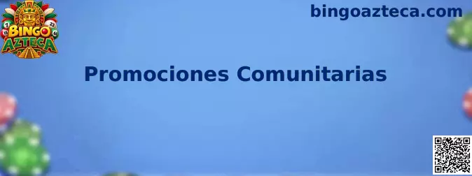 Guía de Promociones Comunitarias de Bingo Azteca