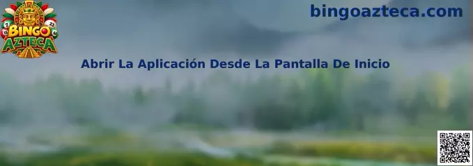 Abrir La Aplicación Desde La Pantalla De Inicio en Bingo Azteca