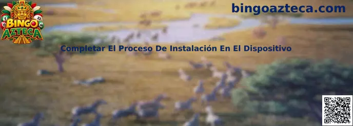 Guía visual para completar el proceso de instalación de Bingo Azteca en un dispositivo móvil