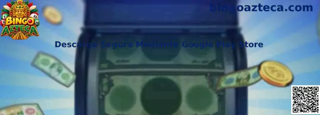 Descarga Segura Mediante Google Play Store Bingo Azteca