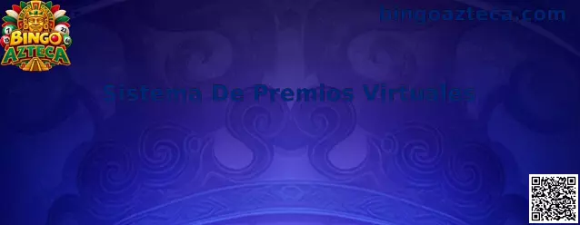 Guía visual del Sistema De Premios Virtuales de Bingo Azteca