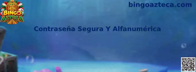 Guía de Bingo Azteca para crear una contraseña segura y alfanumérica y proteger una cuenta digital