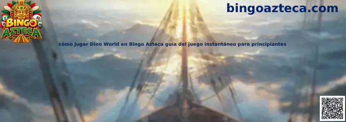 Guía para jugar Dino World en Bingo Azteca