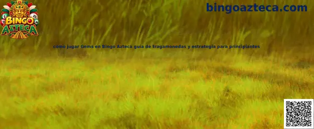 Imagen de referencia para aprender cómo jugar Gems en Bingo Azteca