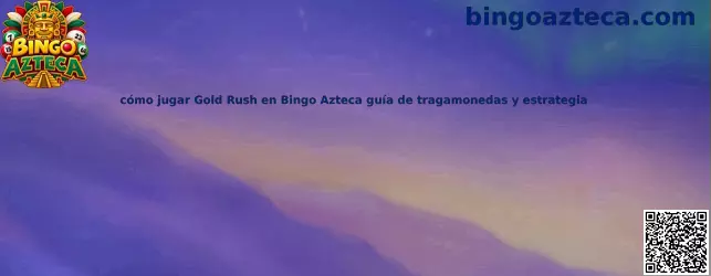 Imagen de referencia de Gold Rush para la guía de tragamonedas de Bingo Azteca