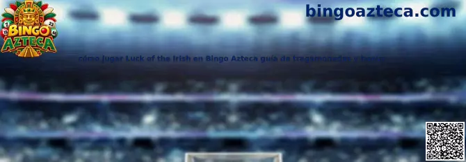 Guía para jugar Luck of the Irish en Bingo Azteca