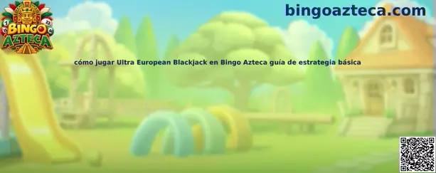 Material ilustrativo para conocer las reglas y decisiones básicas de Ultra European Blackjack