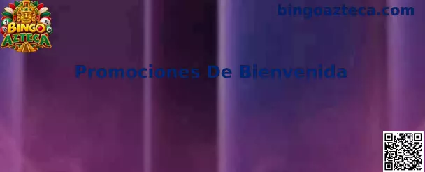 Promociones De Bienvenida de Bingo Azteca